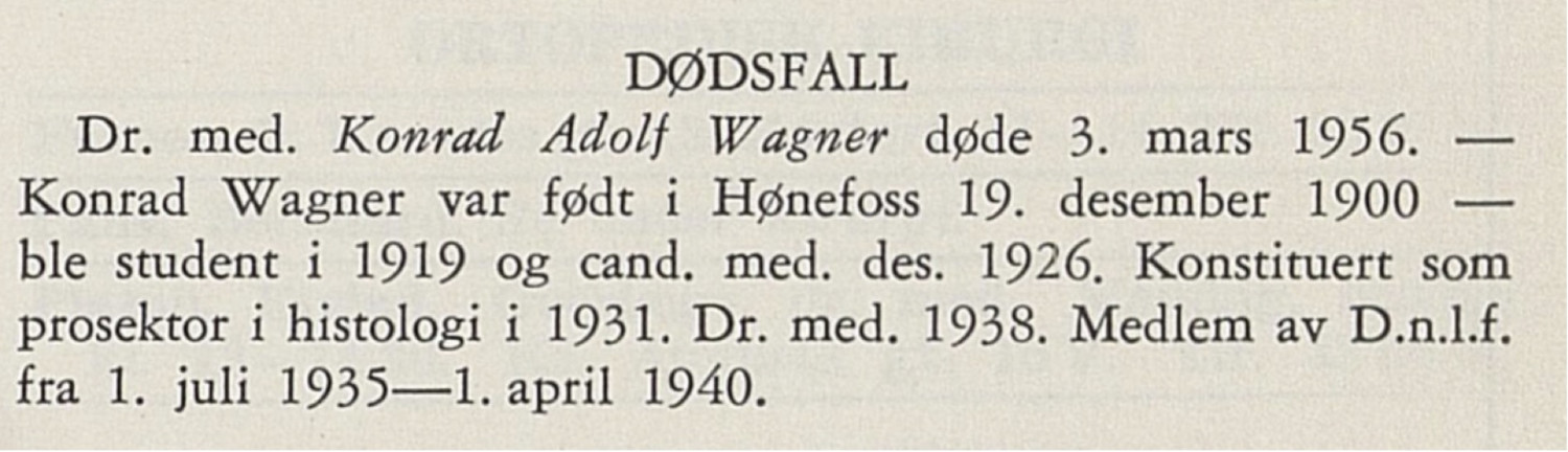 Figur 6 I Tidsskrift for Den norske lægeforening 15. april 1956 sto en kort melding under rubrikken «Dødsfall» (30). Viktige…